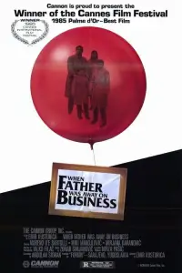Poster to the movie "When Father Was Away on Business" #1179002