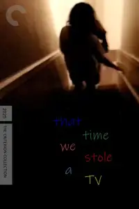 Poster to the movie "THAT TIME WE STOLE A TV" #943731
