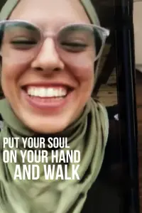 Poster to the movie "Put Your Soul On Your Hand And Walk" #799870
