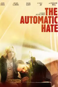 Poster to the movie "The Automatic Hate" #1185418