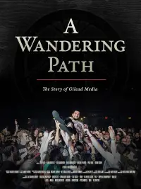 Poster to the movie "A Wandering Path: The Story of Gilead Media" #1210735