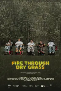 Poster to the movie "Fire Through Dry Grass" #1208568
