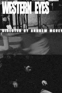 Poster to the movie "WESTERN EYES" #1153275