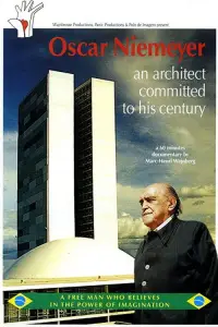 Poster to the movie "Oscar Niemeyer, an architect commited to his century" #1197294