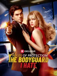 Poster to the movie "Rules of Protection: The Bodyguard I Hate" #776851