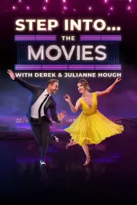 Poster to the movie "Step Into… The Movies with Derek and Julianne Hough" #1032610