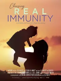 Poster to the movie "Choosing Real Immunity" #1044917
