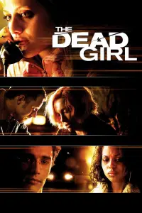 Poster to the movie "The Dead Girl" #1086907