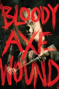 Poster to the movie "Bloody Axe Wound" #899105