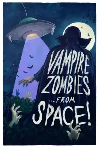 Poster to the movie "Vampire Zombies... From Space!" #1185078