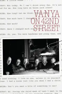 Poster to the movie "Vanya on 42nd Street" #1148020