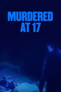Poster to the movie "Murdered at 17" #964431