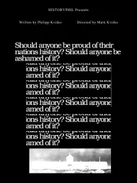 Should Anyone Be Ashamed Of Their Nation's History? Should Anyone Be Proud Of It?