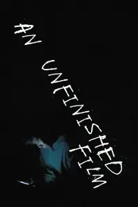 Poster to the movie "An Unfinished Film" #1034773
