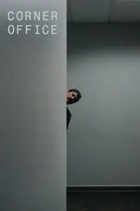 Poster to the movie "Corner Office" #629312