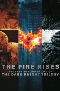 Poster to the movie "The Fire Rises: The Creation and Impact of The Dark Knight Trilogy" #1131056