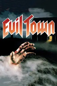 Poster to the movie "Evil Town" #685937