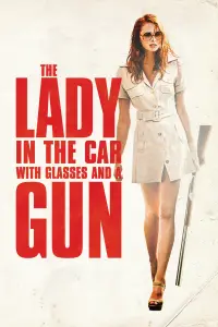 Poster to the movie "The Lady in the Car with Glasses and a Gun" #1123801