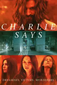 Poster to the movie "Charlie Says" #1124300
