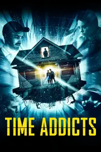 Poster to the movie "Time Addicts" #1055179