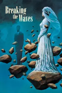 Poster to the movie "Breaking the Waves" #964344