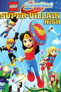 Poster to the movie "LEGO DC Super Hero Girls: Super-Villain High" #1136855