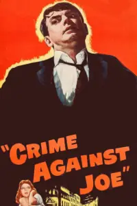 Poster to the movie "Crime Against Joe" #1199937