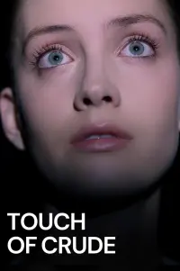 Poster to the movie "Touch of Crude" #736558