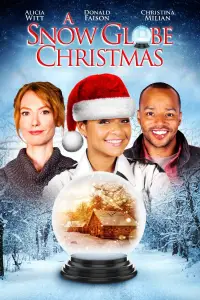 Poster to the movie "A Snow Globe Christmas" #981897