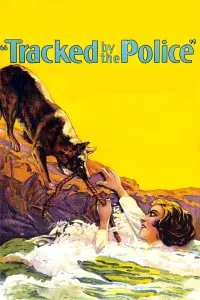 Poster to the movie "Tracked by the Police" #970976