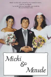 Poster to the movie "Micki + Maude" #1058155