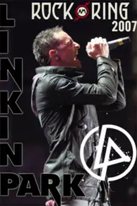 Poster to the movie "Linkin Park: Live at Rock am Ring 2007" #1153189