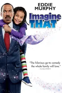 Poster to the movie "Imagine That" #1082813