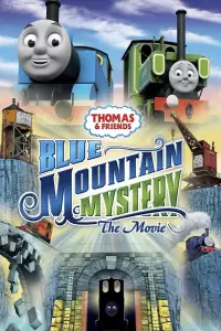 Poster to the movie "Thomas & Friends: Blue Mountain Mystery - The Movie" #1176792