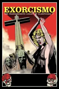 Poster to the movie "Exorcismo: The Transgressive Legacy of Clasificada 