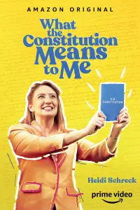 Poster to the movie "What the Constitution Means to Me" #1200987