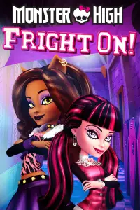 Poster to the movie "Monster High: Fright On!" #954159