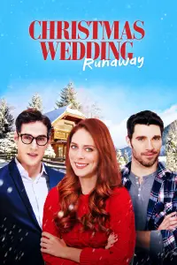 Poster to the movie "Christmas Wedding Runaway" #1141364