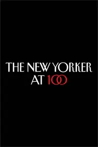 Poster to the movie "The New Yorker at 100" #609920