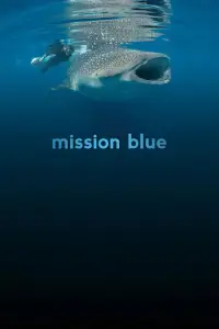 Poster to the movie "Mission Blue" #1054914