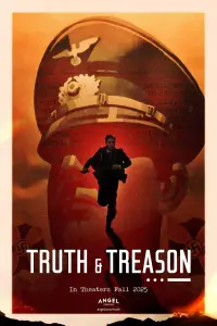 Poster to the movie "Truth & Treason" #911920