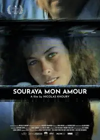 Poster to the movie "Souraya, Mon Amour" #1076142