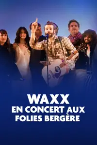 Waxx en concert aux Folies Bergère