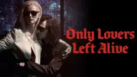 Backdrop to the movie "Only Lovers Left Alive" #922887