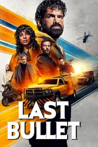 Poster to the movie "Last Bullet" #613347