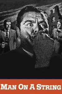 Poster to the movie "Man on a String" #1211323