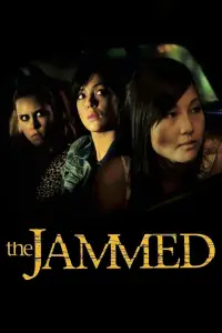 Poster to the movie "The Jammed" #1085417