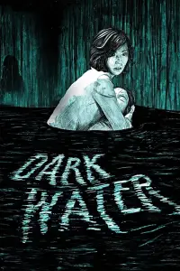 Poster to the movie "Dark Water" #969516