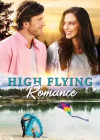 Poster to the movie "High Flying Romance" #1018307