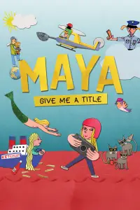 Maya, Give Me a Title